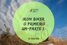 Causo Iron Biker, Parte-1