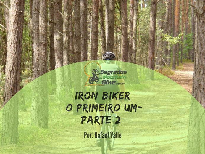 Causo Iron Biker, parte-2.